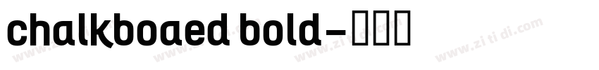 chalkboaed bold字体转换